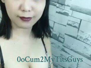 0oCum2MyTitsGuys