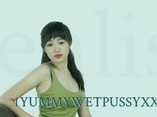 1YUMMYWETPUSSYXX