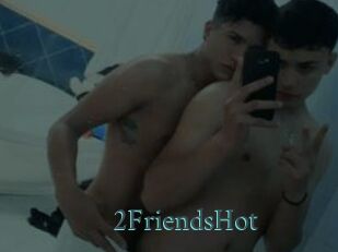 2FriendsHot