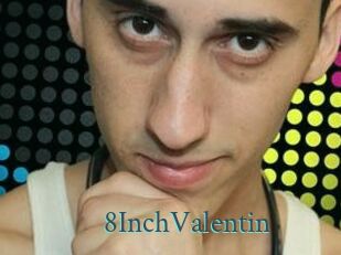 8InchValentin
