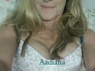Aadiana