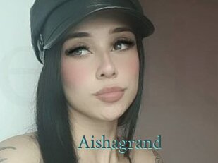 Aishagrand