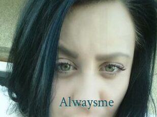 Alwaysme