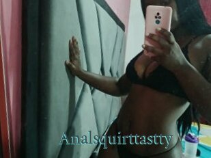 Analsquirttastty