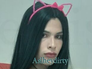 Aslheydirty