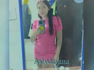 Aslydayana