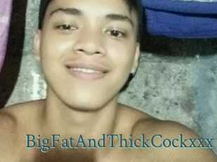 BigFatAndThickCockxxx