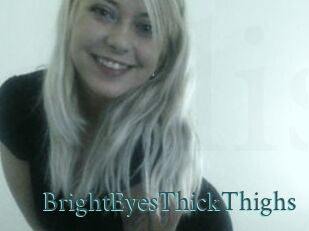BrightEyesThickThighs