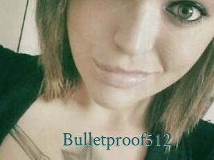 Bulletproof512
