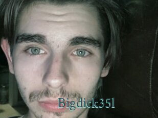 Bigdick35l
