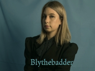 Blythebadder