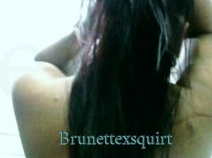 Brunettexsquirt