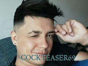 COCKTEASER69