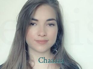 Chaaaaa
