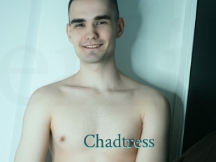 Chadtress
