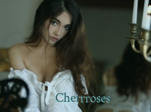 Cherrroses