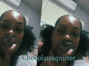 Chocolatesquirter