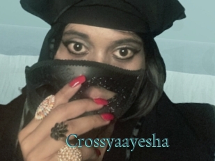Crossyaayesha