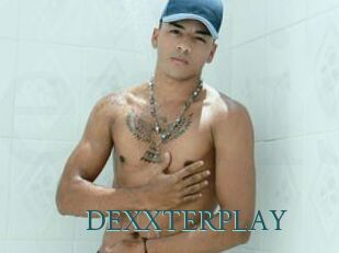 DEXXTERPLAY
