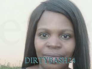 DIRTYBASH24