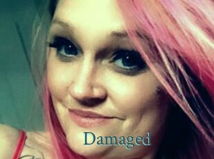 Damaged