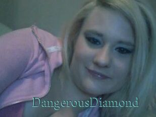 DangerousDiamond