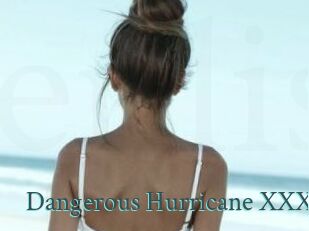 Dangerous_Hurricane_XXX