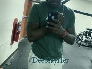 DeeSlayHer