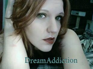 DreamAddiction