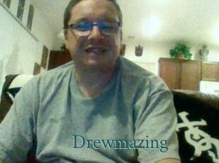 Drewmazing