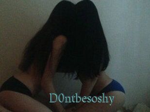 D0ntbesoshy
