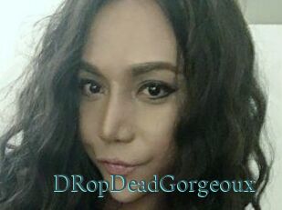 DRopDeadGorgeoux