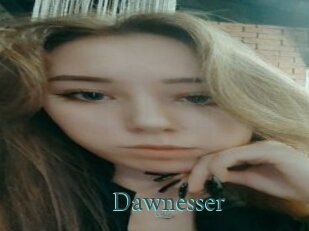 Dawnesser