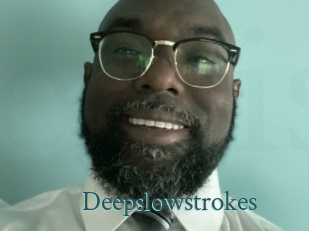 Deepslowstrokes