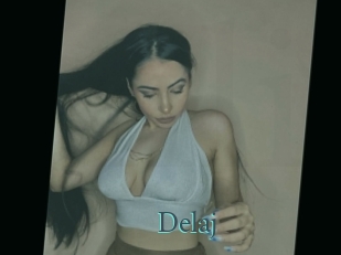 Delaj