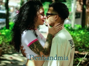 Denisandmia