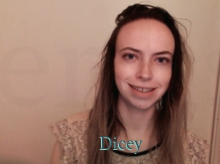 Dicey