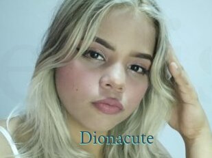 Dionacute