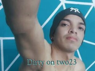 Dirty_on_two23