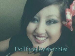 Dollfaceiloveboobies