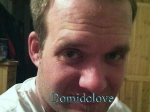 Domidolove