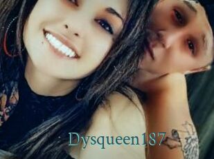 Dysqueen187