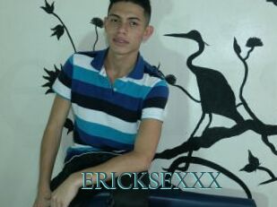 ERICKSEXXX