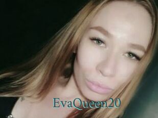 EvaQueen20