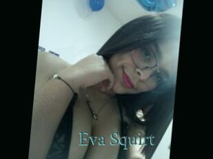 Eva_Squirt