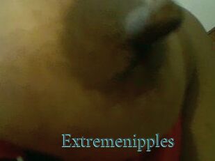 Extremenipples