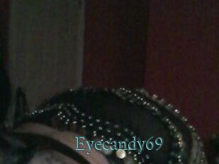 Eyecandy69