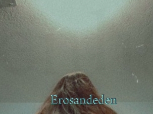 erosandeden En live show