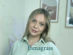 Esmagrass
