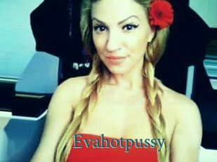 Evahotpussy